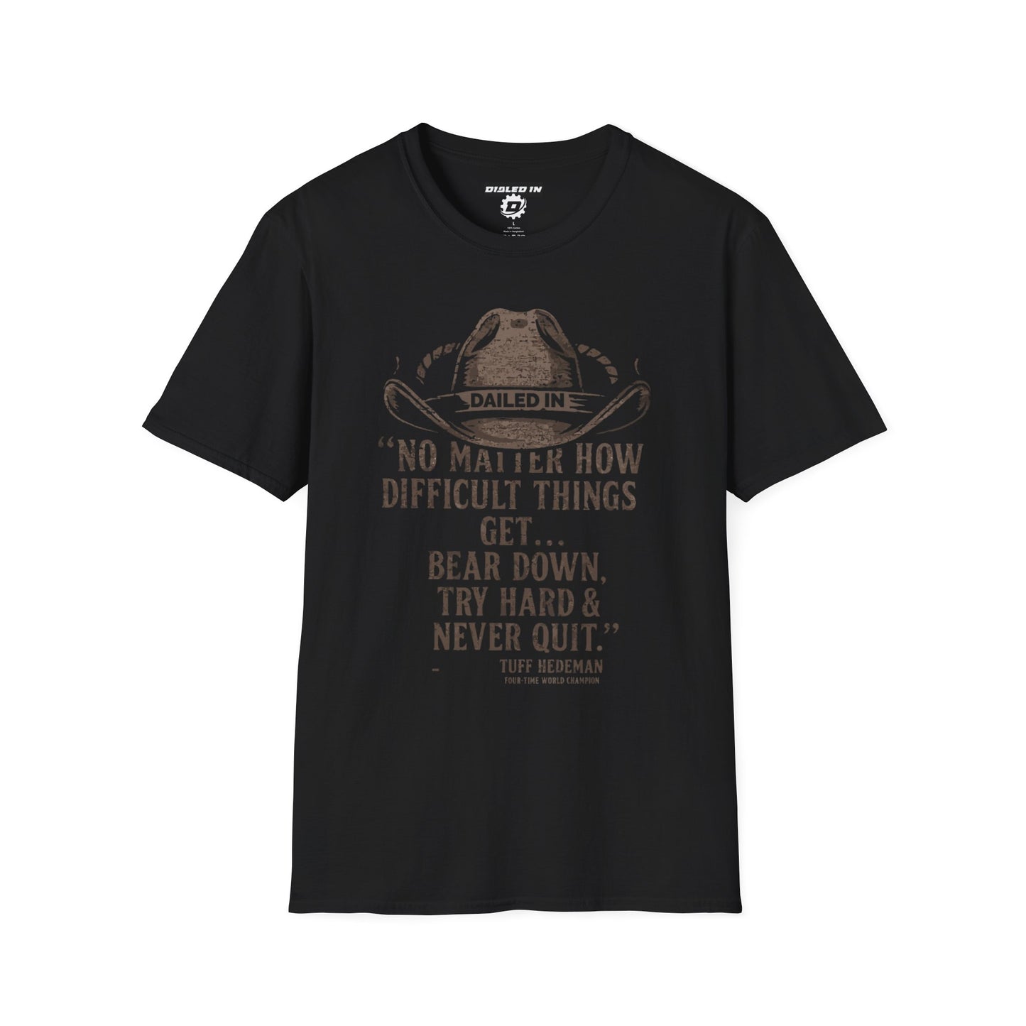 Dialed In Never Quit Shirt | Motivational Graphic Tee