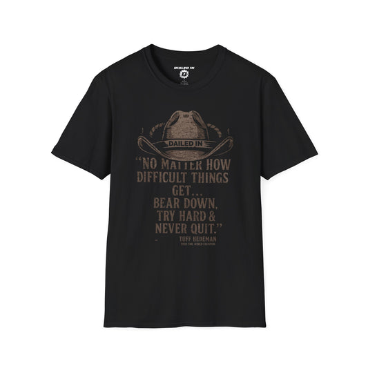 Dialed In Never Quit Shirt | Motivational Graphic Tee