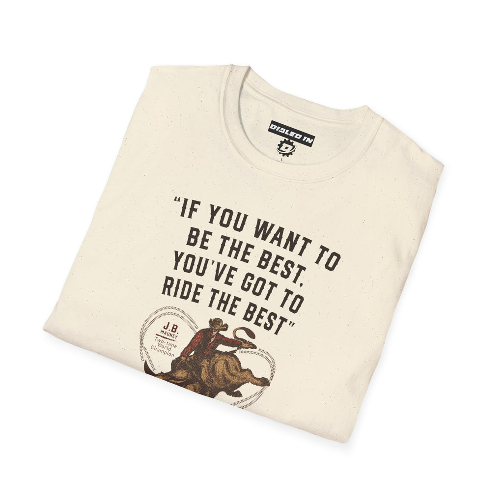 Ride The Best – Unisex Country Western Rodeo Tee