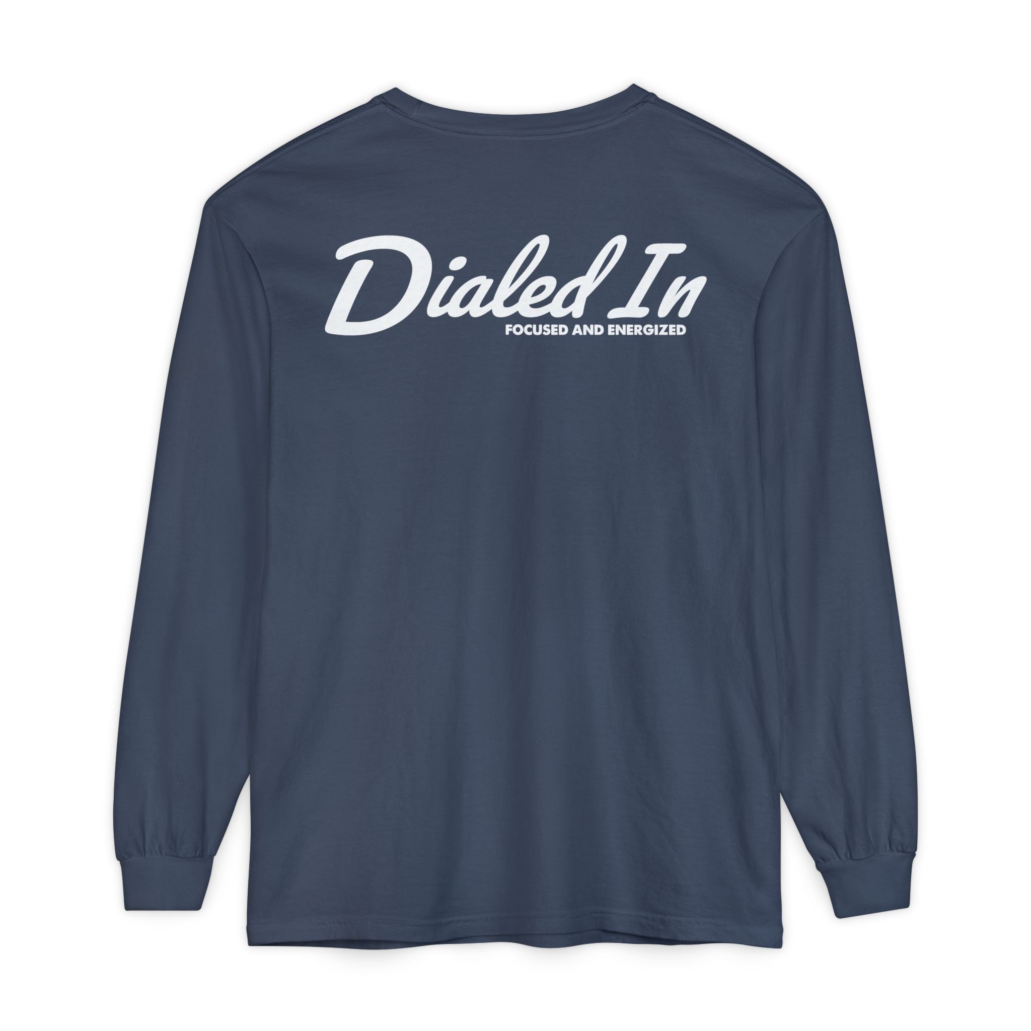 Dialed In Garment-Dyed Long Sleeve Tee | Soft Unisex Long Sleeve Shirt